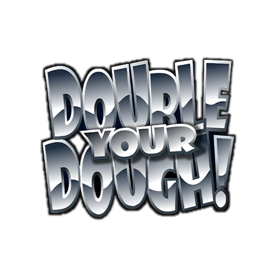 Double Your Dough